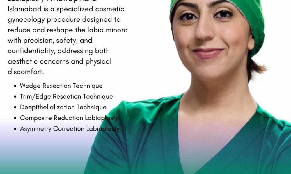 Labia Minora Reduction in Islamabad and Rawalpindi
