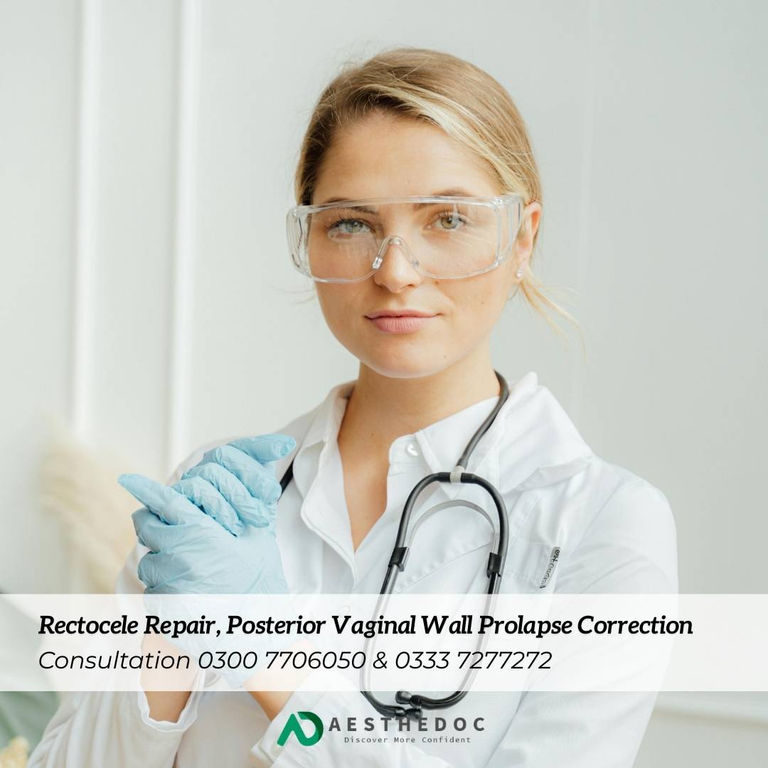 Rectocele Repair, Posterior Vaginal Wall Prolapse Correction