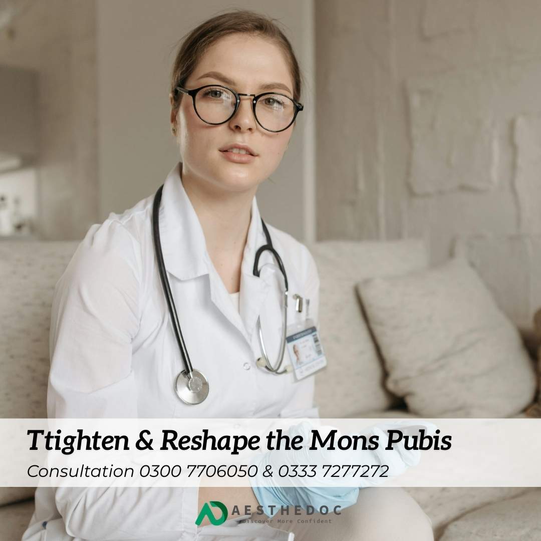 Ttighten & Reshape the Mons Pubis
