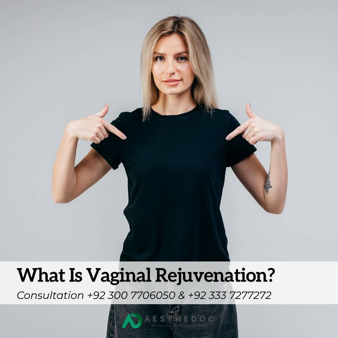 What Is Vaginal Rejuvenation? Procedures, Cost. Benefits & Recovery Time