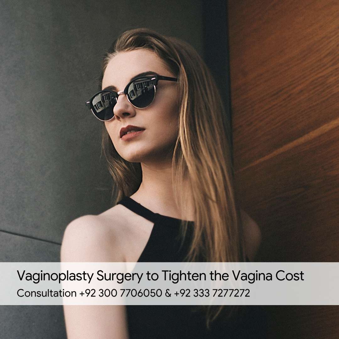 Vaginoplasty Surgery to Tighten the Vagina Cost
