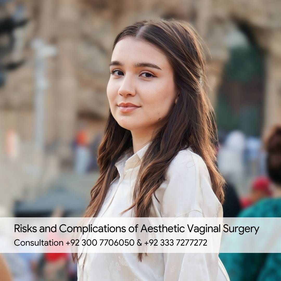 Risks and Complications of Aesthetic Vaginal Surgery