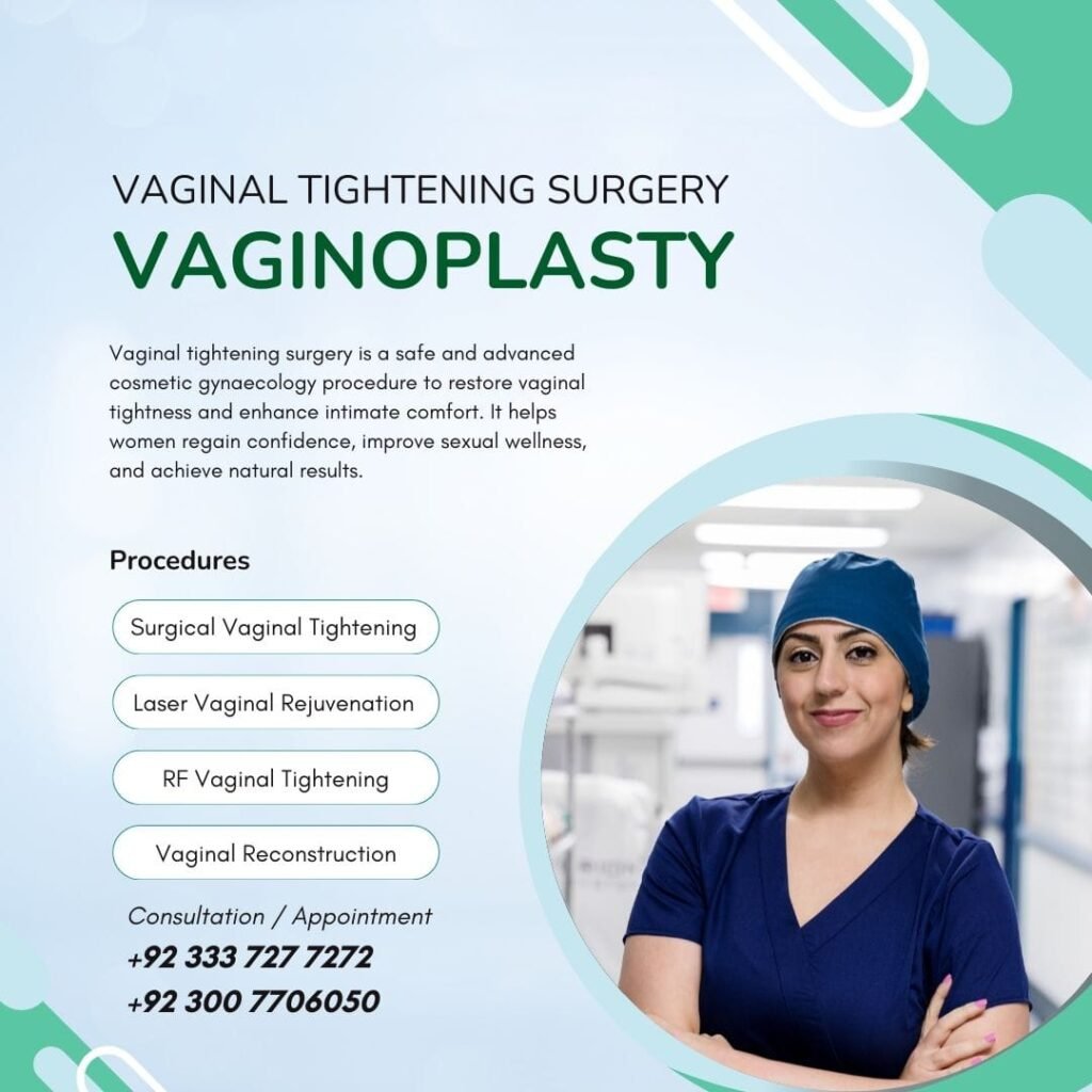 Vaginoplasty, Vaginal Tightening Surgery in Pakistan